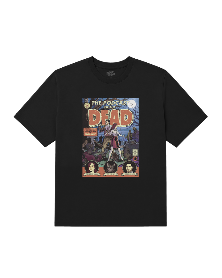 Dead Meat Podcast Of The Dead Tee